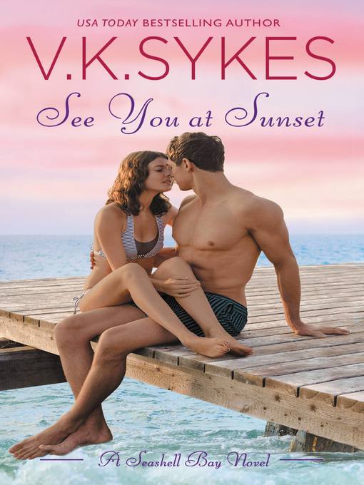 Title details for See You at Sunset by V. K. Sykes - Available